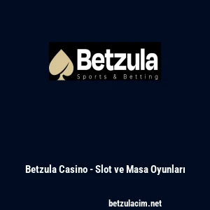 Betzula Casino - Slot ve Masa Oyunları